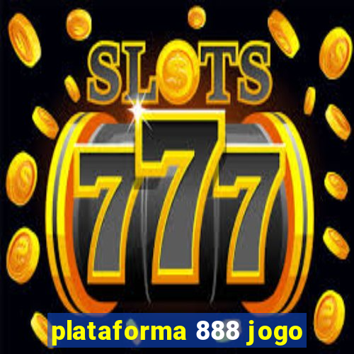 plataforma 888 jogo